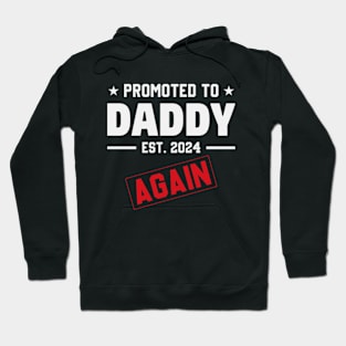 Dad Again 2024, Promoted to Daddy Again 2024 Hoodie